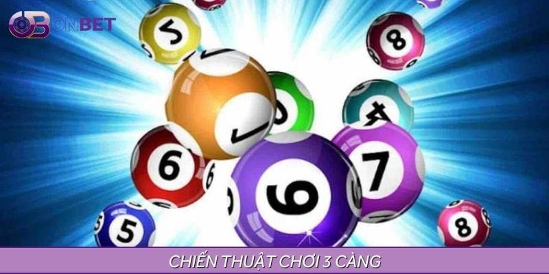 Chiến thuật chơi 3 càng dễ thắng Chiến thuật chơi 3 càng dễ thắng