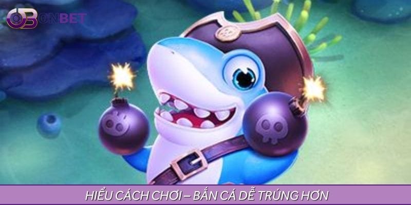 Nắm vững cách chơi – Bắn cá thông minh, săn thưởng dễ dàng Nắm vững cách chơi – Bắn cá thông minh, săn thưởng dễ dàng