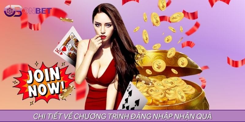 Khuyến mãi đăng nhập nhận quà hot nhất 2025 Khuyến mãi đăng nhập nhận quà hot nhất 2025