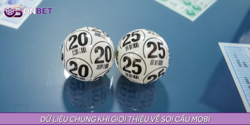 Dữ liệu chung khi giới thiệu về soi cầu mobi Dữ liệu chung khi giới thiệu về soi cầu mobi