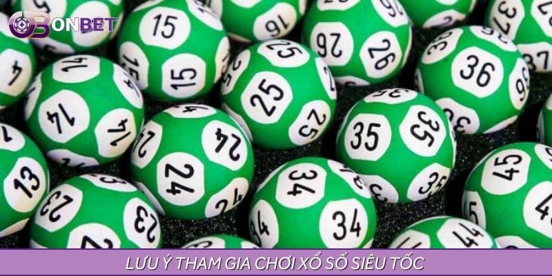 Một vài lưu ý chơi xổ số lô đề siêu tốc thắng lớn Một vài lưu ý chơi xổ số lô đề siêu tốc thắng lớn