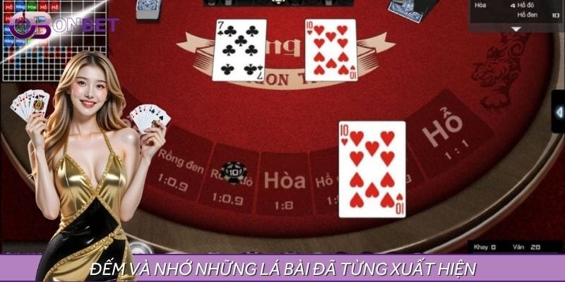 Mẹo chơi rồng hổ bằng cách đếm bài đã xuất hiện Mẹo chơi rồng hổ bằng cách đếm bài đã xuất hiện