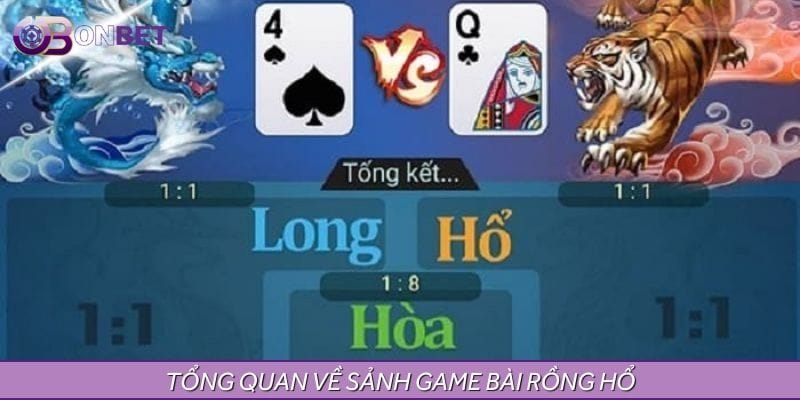 Giới thiệu sảnh cược rồng hổ Giới thiệu sảnh cược rồng hổ