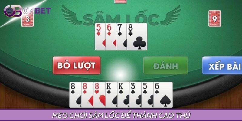 Các chiến thuật đỉnh cao để chơi sâm Các chiến thuật đỉnh cao để chơi sâm