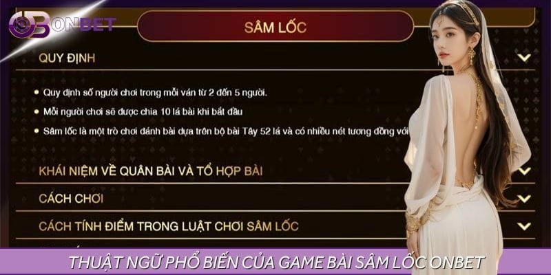 Tổng hợp bộ thuật ngữ trong bài sâm lốc ONBET Tổng hợp bộ thuật ngữ trong bài sâm lốc ONBET