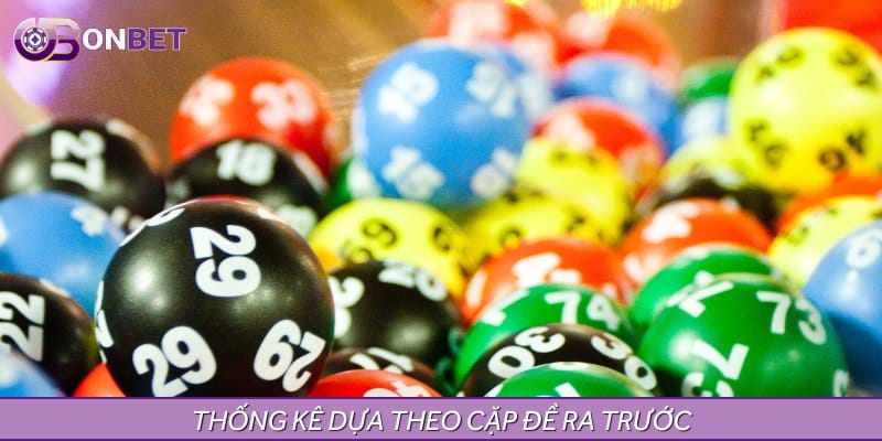 Thống kê dựa theo cặp đề ra trước Thống kê dựa theo cặp đề ra trước